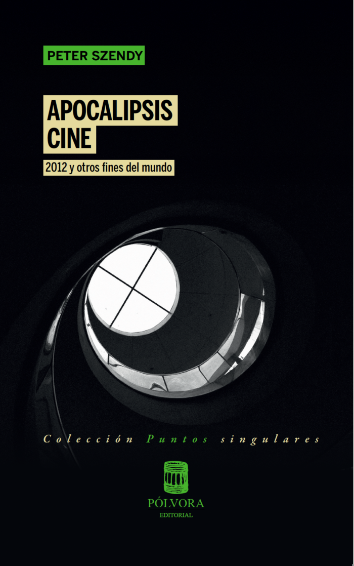 Apocalipsis cine. 2012 y otros fines de mundo